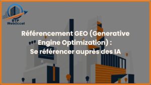 Lire la suite à propos de l’article Référencement GEO (Generative Engine Optimization) : Le Futur du SEO pour le BTP