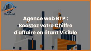Lire la suite à propos de l’article Agence web BTP : Boostez votre croissance digitale du bâtiment avec des solutions sur-mesure